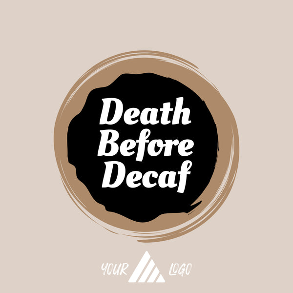 Death Before Decaf